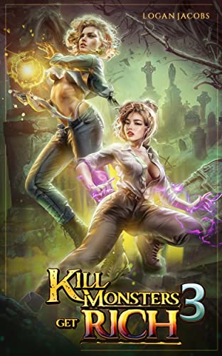 Cover of Kill Monsters, Get Rich 3