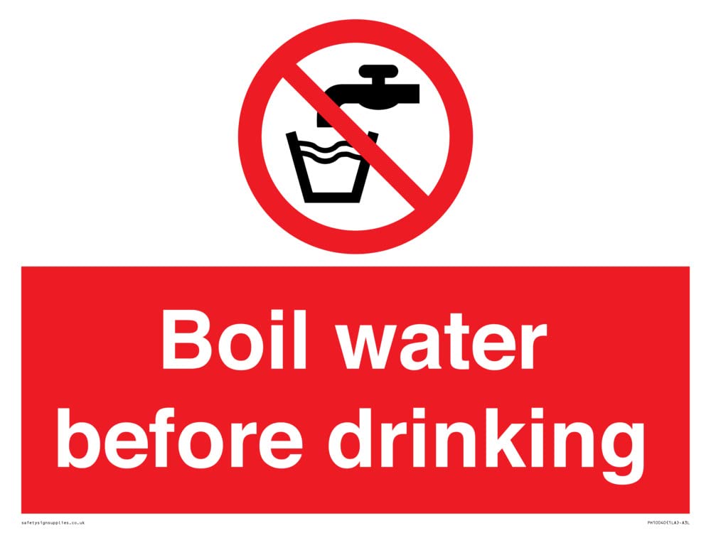 Boil water before drinking Sign - 400x300mm - A3L