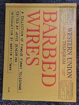 Hardcover Barbed Wires: A Collection of Famous Funny Telegrams Book
