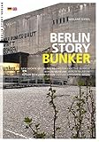  Berlin Story Bunker: Geschichte des Bunkers, Hitler-Dokumentation, Berlin Museum - History of the Bunker, Hitler documentation, Berlin Museum