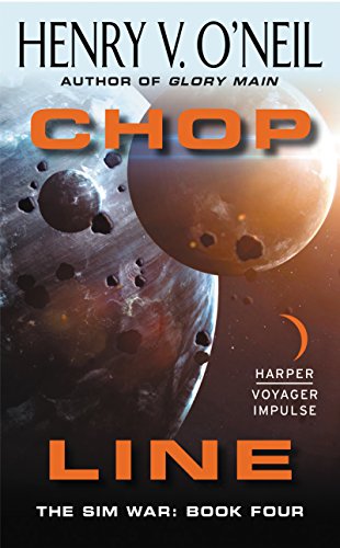 CHOP Line: The Sim War: Book Four – The Penultimate Space Mystery Revealing Hidden Truths About the Alien War