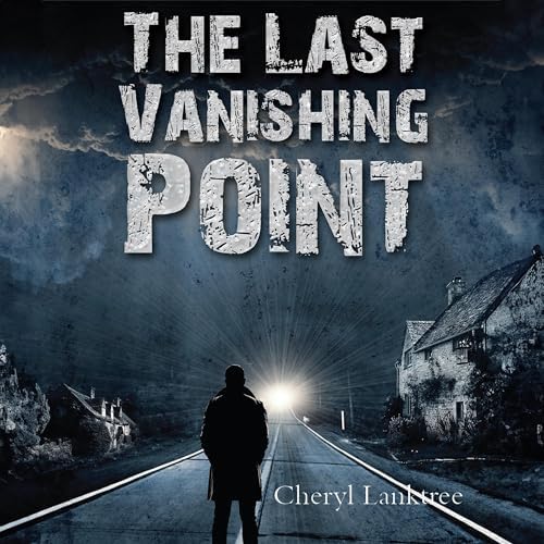 Page de couverture de Last Vanishing Point Audiobook by Cheryl Lanktree