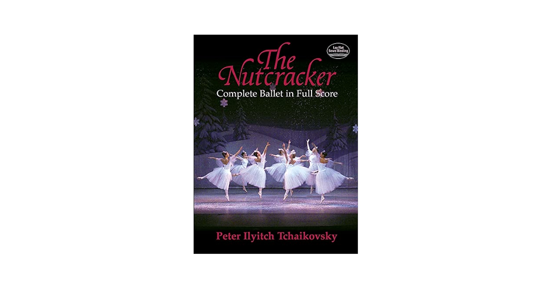 The Nutcracker: Complete Ballet in Full Score (Dover