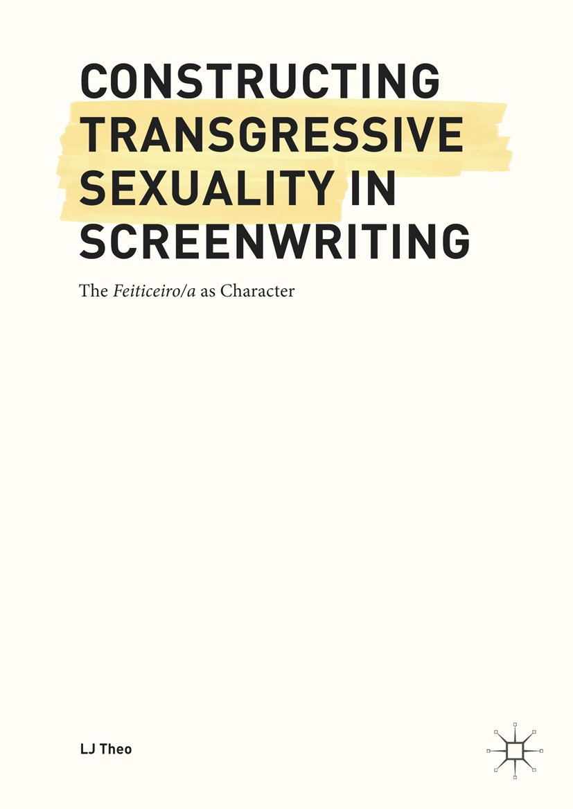 Transgressive Sexuality Screenwriting Feiticeiro étude de cas cinéma