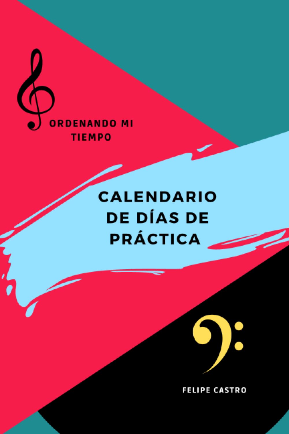 Calendario de días de práctica: Ordenando mi tiempo