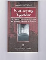 Journeying Together, The Catholic Church in Dialog with the Religious Traditions of the World 8820928205 Book Cover
