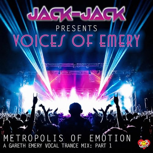Jack-Jack Presents: Voices of Emery [Part 1 – Metropolis of Emotion] cover art