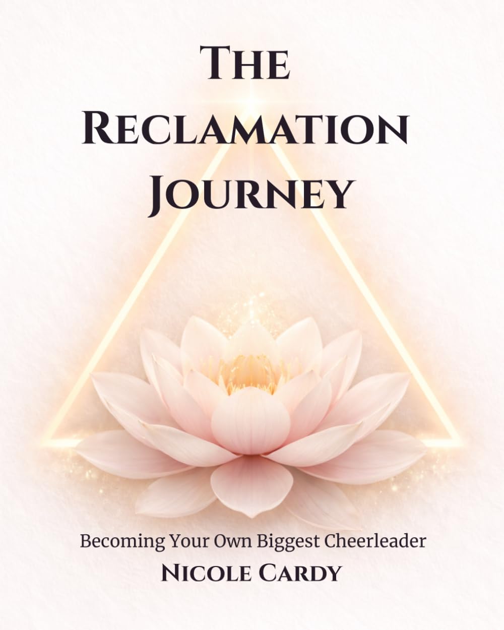 The Reclamation Journey: Becoming Your Own Biggest Cheerleader
