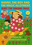  Nanny, The Boy And The Magic Allotment. Ruby The Singing Snail.