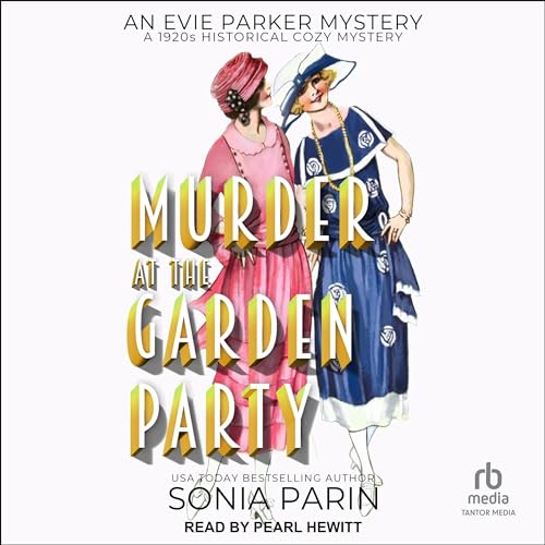 Murder at the Garden Party by Sonia Parin episode artwork