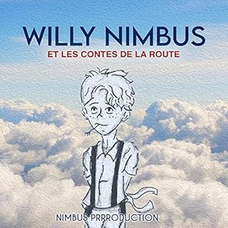 Willy Nimbus et les Contes de la Route Audiobook By Willy Nimbus et les Contes de la Route cover art