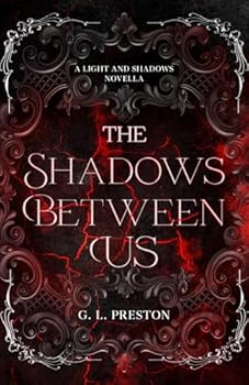 Paperback The Shadows Between Us: A Light and Shadows Novella Book