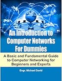 An Introduction to Computer Networks: A Basic and Fundamental Guide to Computer Networking (English Edition)