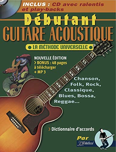 Débutant Guitare Acoustique : La méthode universelle (livre seul) PDF