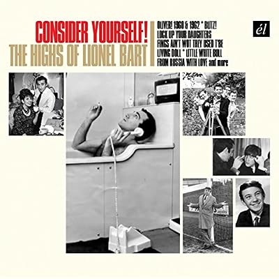 Consider Yourself! The Highs Of Lionel Bart