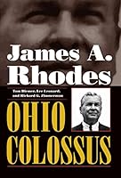 James A. Rhodes, Ohio Colossus 1606352156 Book Cover