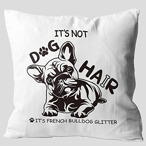 It’s Not Dog Hair It’s French Bulldog Glitter Throw Pillow Covers, Painting French Bulldog Gifts For Dog Lover,18 X 18 Inch Decorative Flannel Pillow Case For Sofa Couch Bed.(0048B) #TOP21