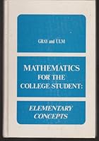Mathematics for the College Student: Elementary Concepts B0006BYWCA Book Cover
