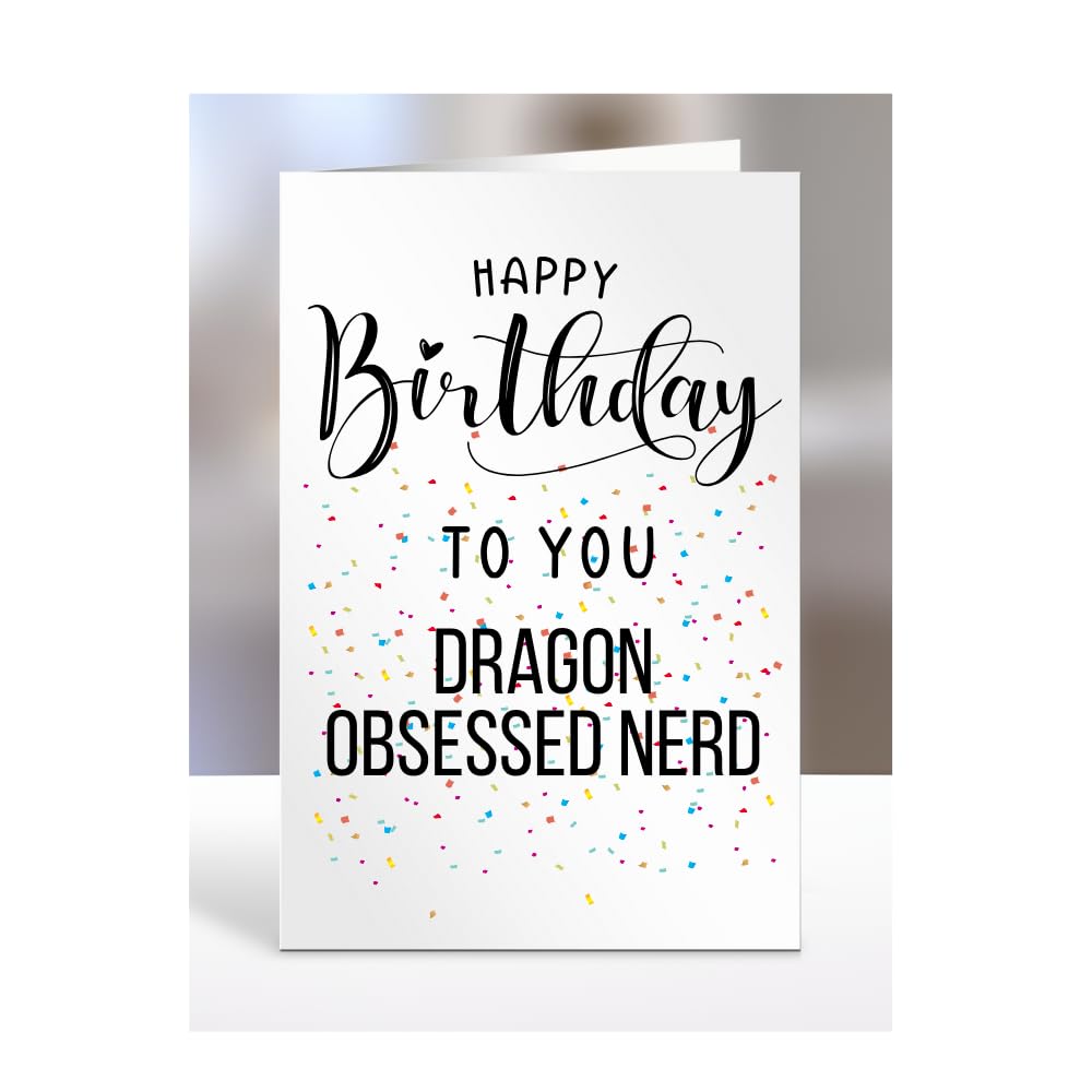 Happy Birthday To You Dragon Obsessed Nerd Card, Gifts for Men, Women, Presents for Man, Woman or Person, Greetings Card, Funny, Joke, Silly, Gag, A5-127a_118