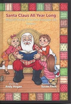 Hardcover Santa Claus All Year Long: Magical Stories of Santa's Everyday Life, Volume 1 Book