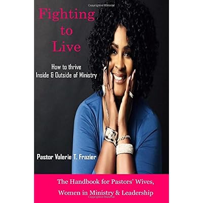Fighting to Live: How to thrive Inside & Outside of Ministry