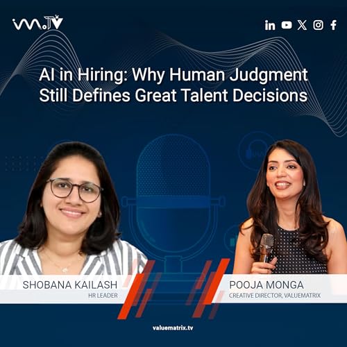 AI in Hiring: Why Human Judgment Still Defines Great Talent Decisions | Shobana Kailash