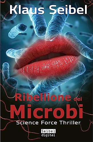 Ribellione dei microbi (Forza Scientifica Vol. 2