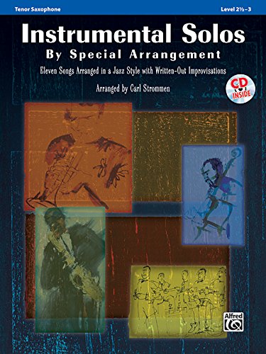 Instrumental Solos by Special Arrangement (11 Songs Arranged in Jazz Styles with Written-Out Improvisations): Tenor Saxophone, Book & CD image 4