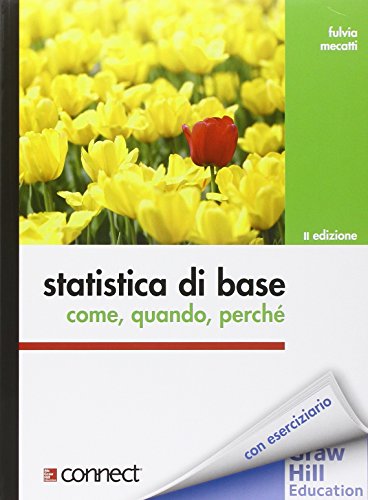 Statistica di base. Come, quando, perché. Con aggiornamento online