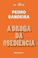 A Droga Da Obediência 8516045390 Book Cover
