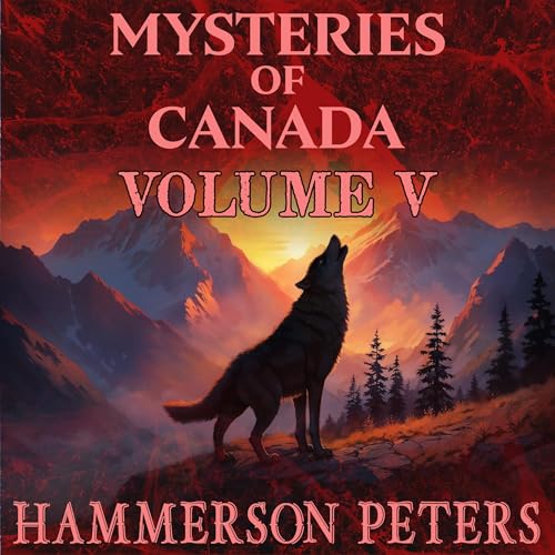 Mysteries of Canada: Volume V - Hammerson Peters episode artwork