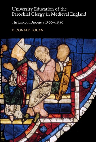 University Education of the Parochial Clergy in Medieval England: The Lincoln Diocese, c.1300-c.1350 (Studies and Texts)