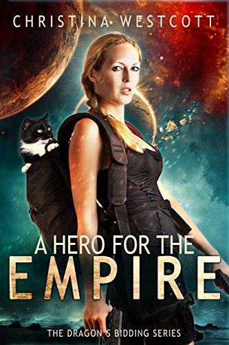 Amazon Com A Hero For The Empire Ebook Westcott Christina Kindle Store Amazon Com A Hero For The Empire Ebook Westcott Christina Kindle Store