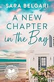 A New Chapter in the Bay (The Aspiring Authors Book Club 1)