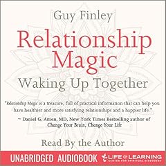 Relationship Magic: Waking Up Together Audiobook By Guy Finley cover art