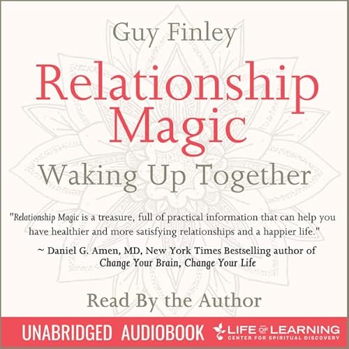 Relationship Magic: Waking Up Together Audiolivro Por Guy Finley capa