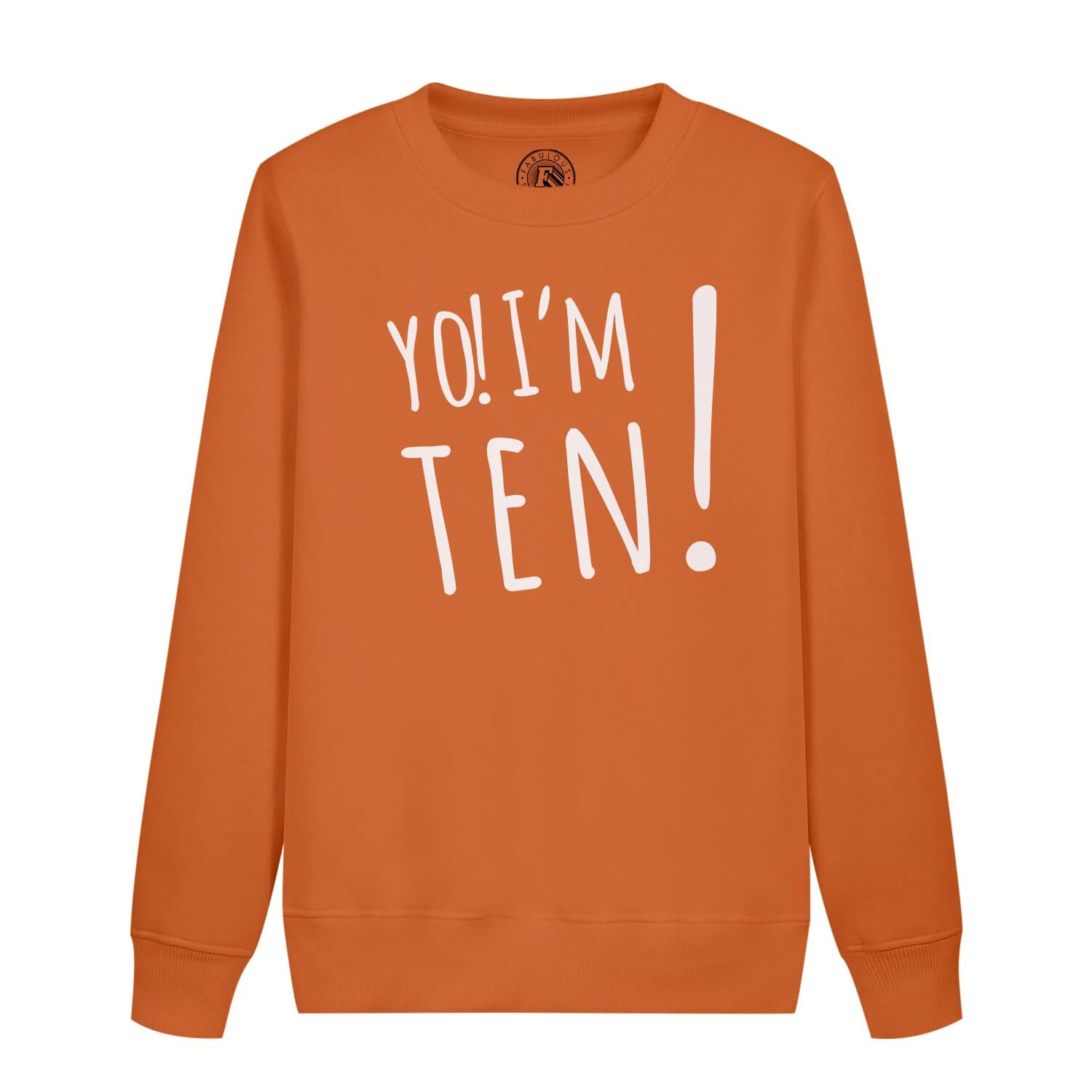 Sweatshirt enfant Yo I'm Ten avec message texte anglais