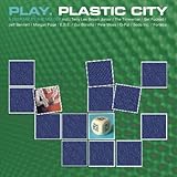 plastic city radio show  Play. Plastic City