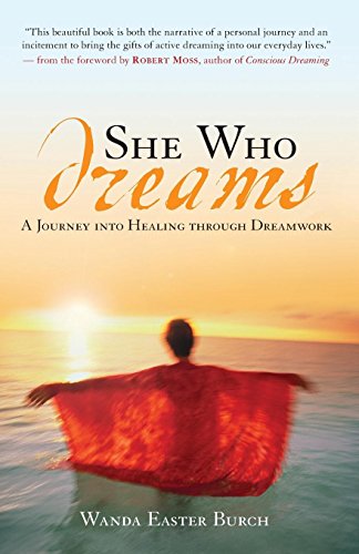 She Who Dreams: A Journey into Healing through Dreamwork