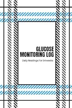 Paperback Glucose Monitoring Log: Daily Readings For 54 weeks Book