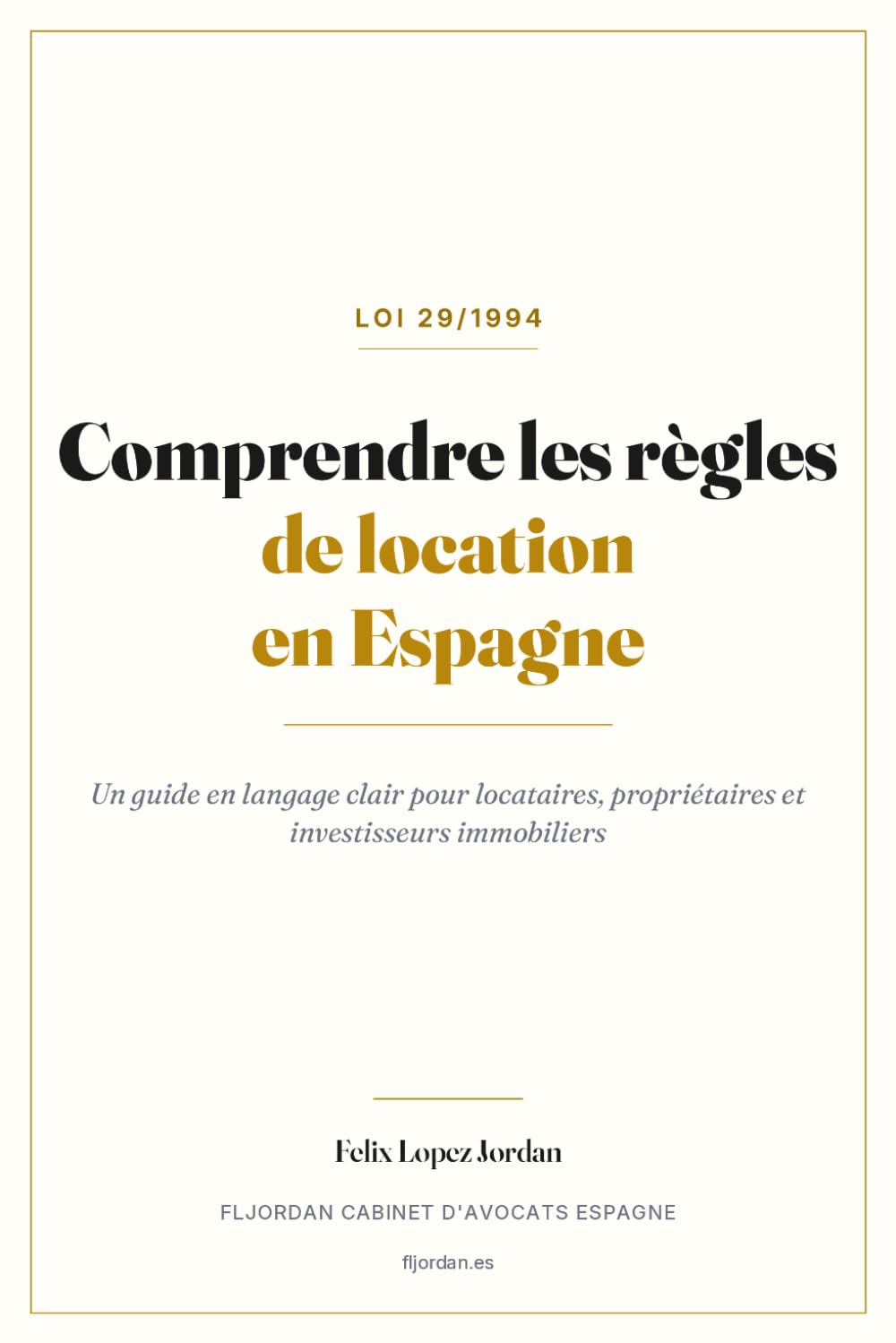 Comprendre les règles de location en Espagne: Un guide en langage clair pour locataires, propriétaires et investisseurs immobiliers