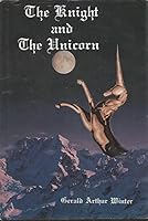 The Knight and the Unicorn 0899627862 Book Cover
