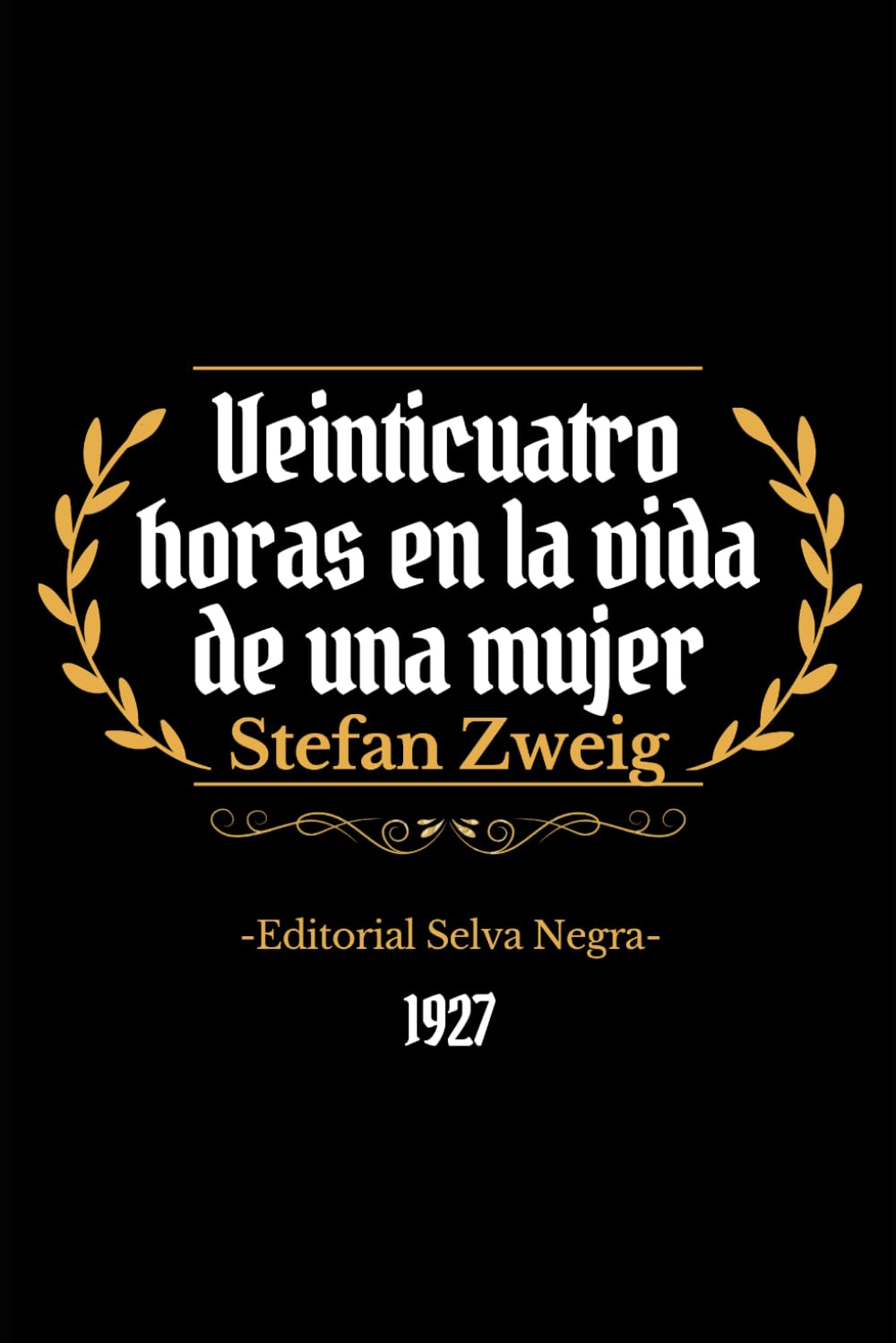Veinticuatro horas en la vida de una mujer