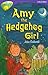 Oxford Reading Tree: Stage 11: TreeTops Stories: Amy the Hedgehog Girl