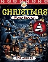 Christmas Word Search For Adults | 60 Large Print Word Puzzles: Get into the Holiday Spirit this Winter Season with our Christmas Themed Word Games B0CP2KXBQS Book Cover