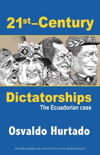 Amazon Com 21st Century Dictatorships Ebook Hurtado Osvaldo Kindle Store