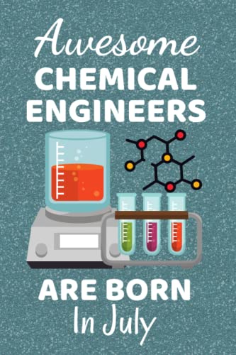 Awesome Chemical Engineers Are Born In July: Chemical Engineering Gifts. NOTEBOOK / JOURNAL with 110+ lined ruled pages, fun for Christmas & ... funny. Chemical Engineering Accessories. image 2