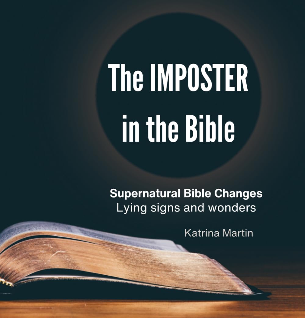 The Imposter in the Bible | Supernatural Bible Changes, Lying Signs and Wonders
