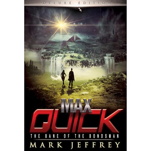 Max Quick: The Bane of the Bondsman by Mark Jeffrey episode artwork