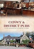 CONWY & DISTRICT PUBS